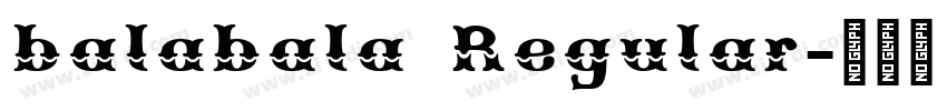 balabala Regular字体转换